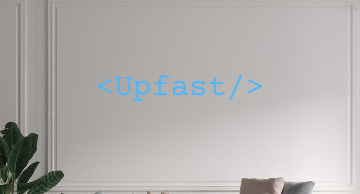 Custom text: <Upfast/>